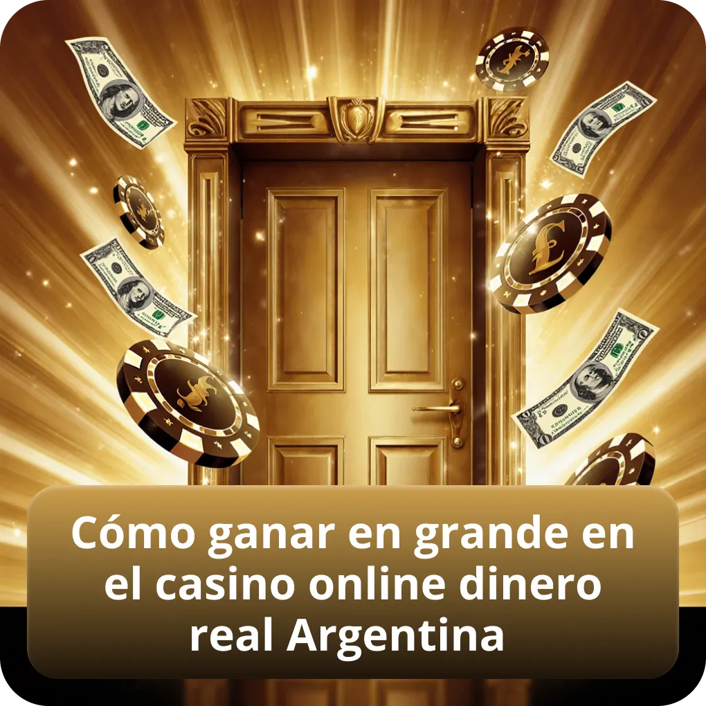 Cómo ganar en grande en el casino online dinero real Argentina